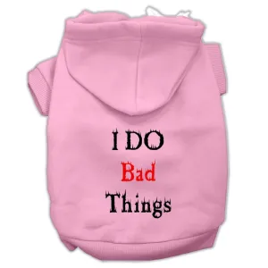 I Do Bad Things Screen Print Pet Hoodies Light Pink Xs (8)